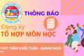 ĐĂNG KÝ CHỌN TỔ HỢP MÔN HỌC